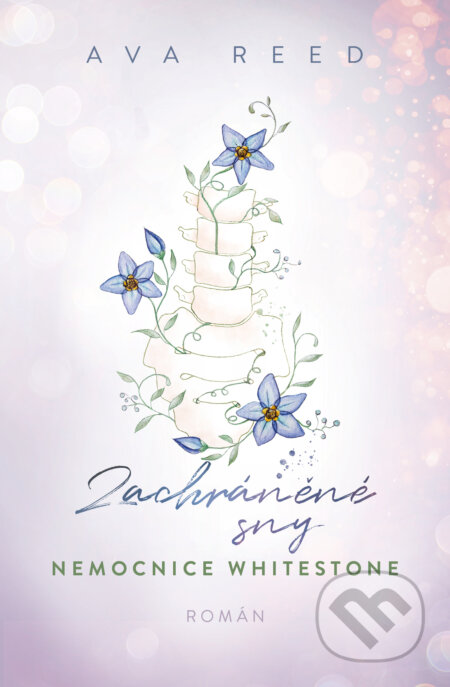 Nemocnice Whitestone: Zachráněné sny