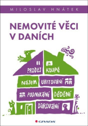 Nemovité věci v daních (prodej, koupě, nájem, ubytování, nemovité věci v podnikání, darování, dědění) - kniha z kategorie Účetnictví a daně