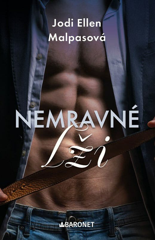 Nemravné lži - Jodi Ellen Malpasová