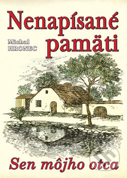 Nenapísané pamäti (Sen môjho otca)
