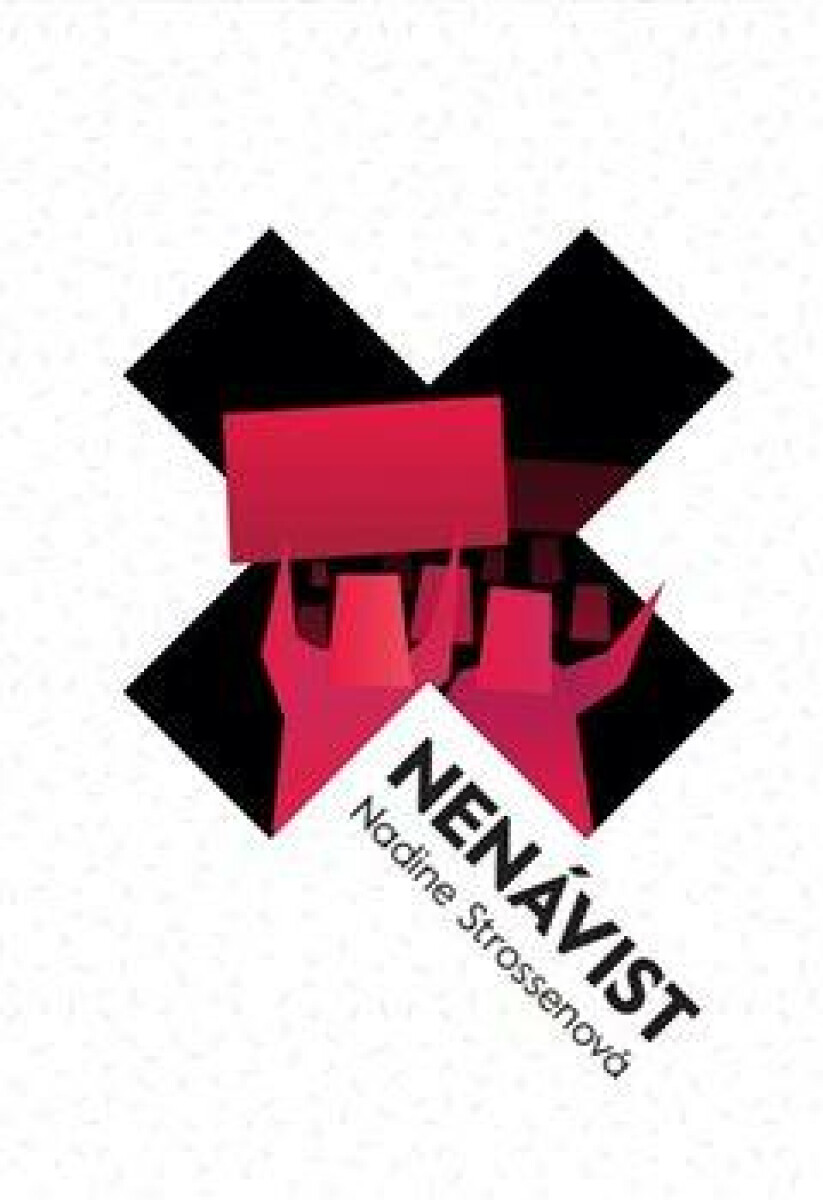Nenávist (Proč bychom se jí měli bránit pomocí svobody projevu, nikoli cenzurou) - kniha z kategorie Filozofie