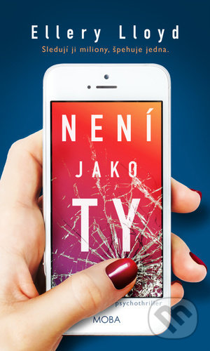 Není jako ty (Sledují ji miliony, špehuje jedna.)