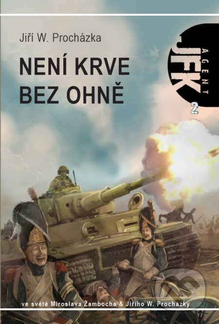 Není krve bez ohně (Díl druhý - 2. vydání)