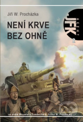 Není krve bez ohně (Díl druhý - 2. vydání)