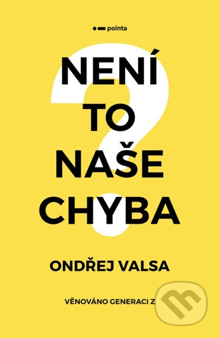 Není to naše chyba?