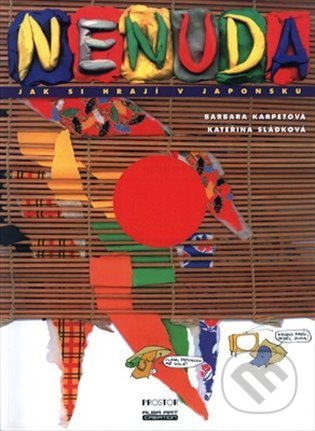 Nenuda III (Jak si hrají v Japonsku)