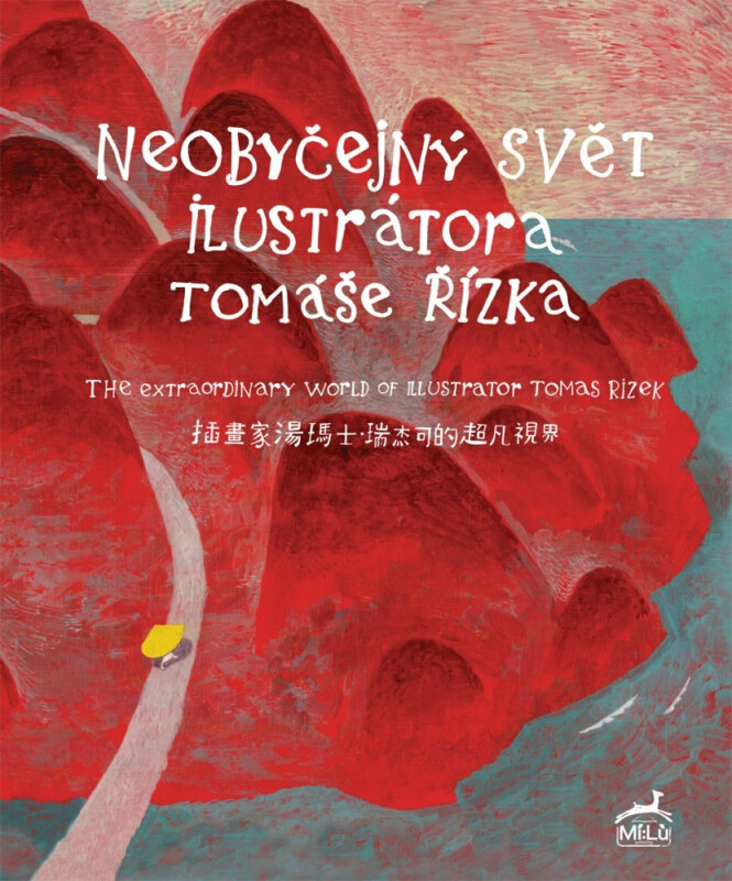 Neobyčejný svět ilustrátora Tomáše Řízka - Daniela Růžičková