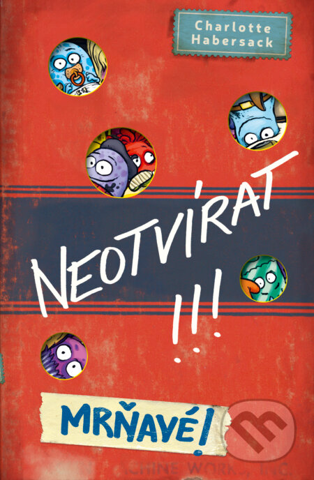 Neotvírat! Mrňavé!