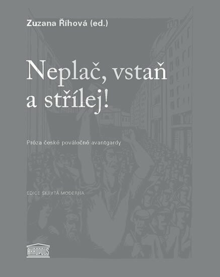Neplač, vstaň a střílej! - Zuzana Říhová