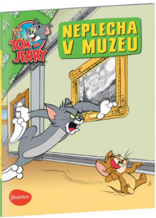 Neplecha V Muzeu - Tom a Jerry v obrázkovém příběhu