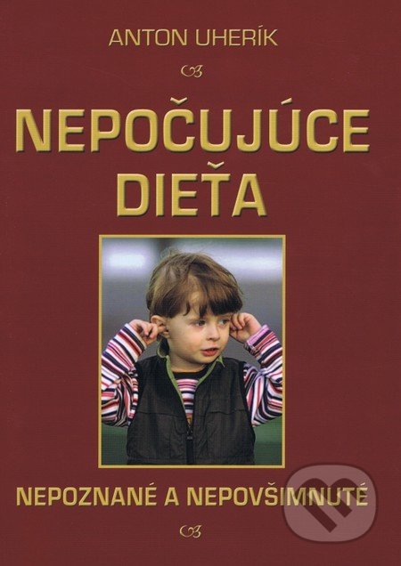 Nepočujúce dieťa (nepoznané a nepovšimnuté)