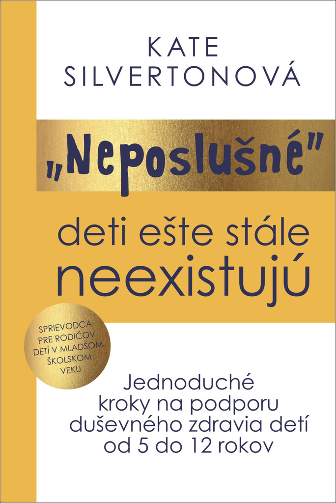 „Neposlušné“ deti ešte stále neexistujú