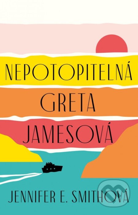 Nepotopitelná Greta Jamesová