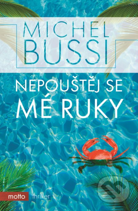 Nepouštěj se mé ruky