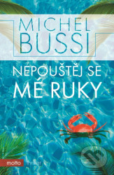 Nepouštěj se mé ruky