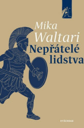 Nepřátelé lidstva (Paměti římského senátora Minuta Lause Maniliana z let 46—79) - kniha z kategorie Společenská beletrie
