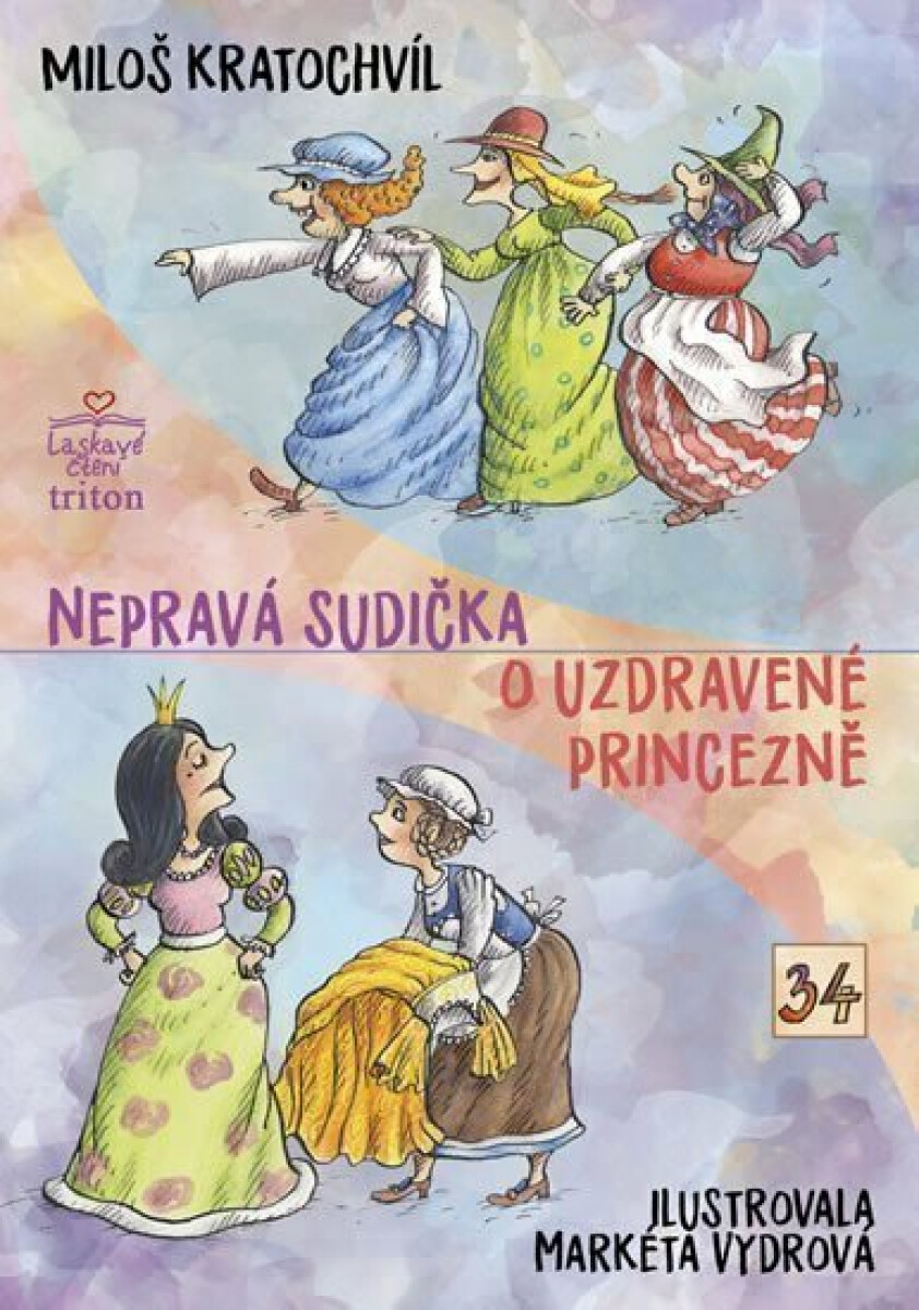 Nepravá sudička, O uzdravené princezně - Miloš Kratochvíl