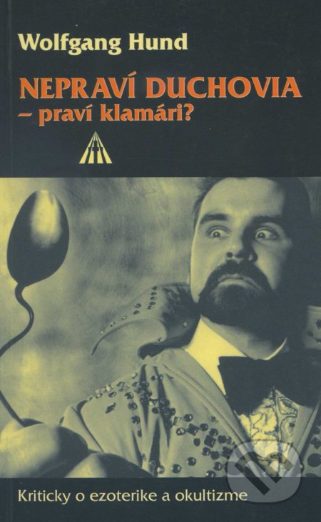 Nepraví duchovia - praví klamári?