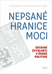 Nepsané hranice moci (Ústavní zvyklosti v české politice) - kniha z kategorie Právo
