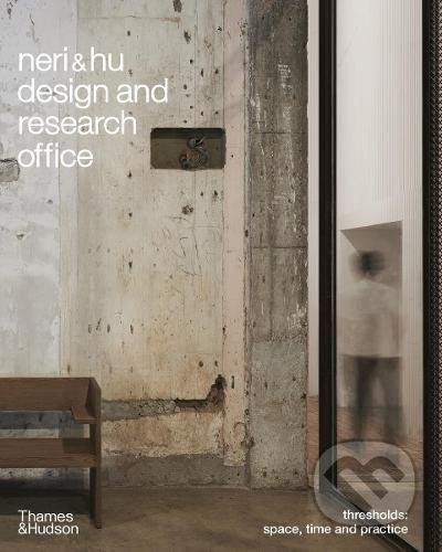Neri&Hu Design and Research Office (Thresholds)
