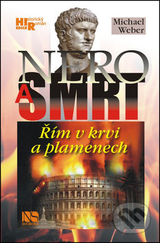 Nero a smrt (Řím v krvi a plamenech)