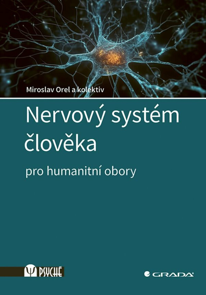 Nervový systém člověka - Miroslav Orel