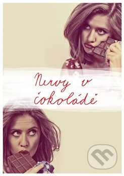 Nervy v čokoládě