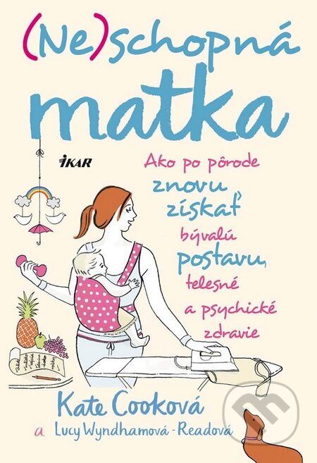 (Ne)schopná matka