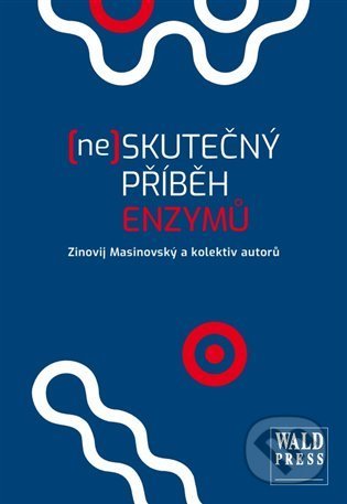 (Ne)skutečný příběh enzymů
