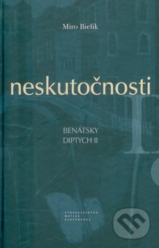Neskutočnosti (Benátsky diptych II)