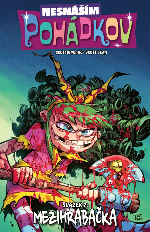 Nesnáším Pohádkov 7: Mezizlobí - Skottie Young, Brett Bean