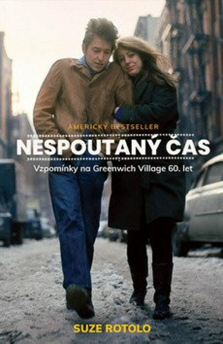 Nespoutaný čas - Suze Rotolo