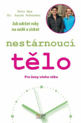 Jak udržet roky na uzdě a získat nestárnoucí tělo (Pro ženy všeho věku) - kniha z kategorie Image