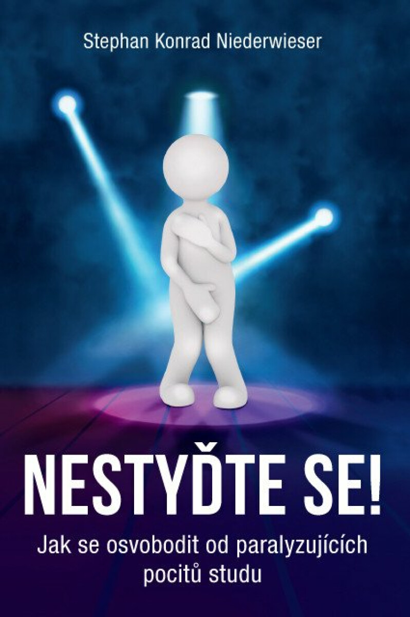 Nestyďte se! - NIEDERWIESER Stephan Konrad