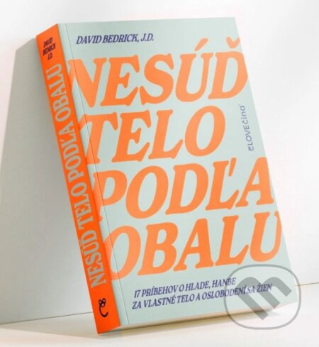 Nesúď telo podľa obalu