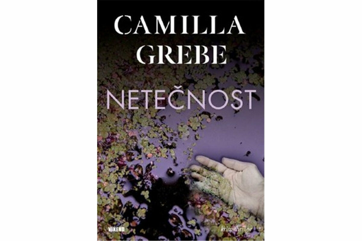 Netečnost - Camilla Grebe