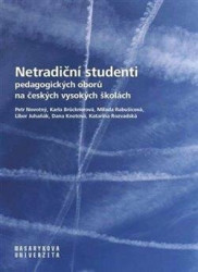 Netradiční studenti pedagogických oborů na českých vysokých školách - kniha z kategorie Pedagogika