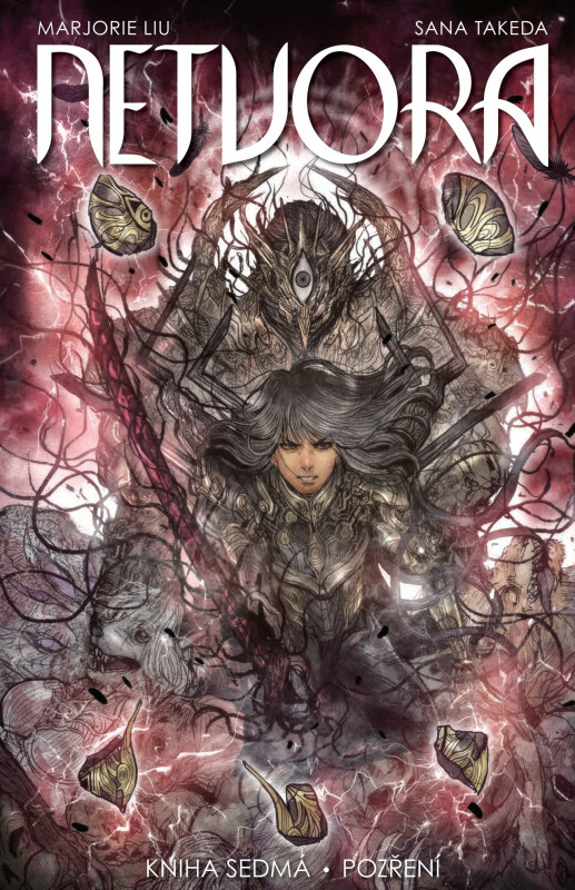 Netvora 7: Pozření - Marjorie Liu, Takeda Sana