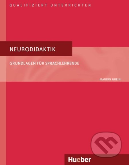 Neurodidaktik: Grundlagen für Sprachlehrende