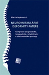 Neuromuskulární deformity páteře (Komplexní diagnostické, terapeutické, rehabilitační a ošetřovatelské postupy) - kniha z kategorie Medicína