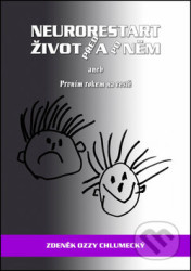 Neurorestart život před a po něm, aneb Prvním rokem na cestě