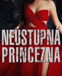 Neústupná princezna - Meghan March