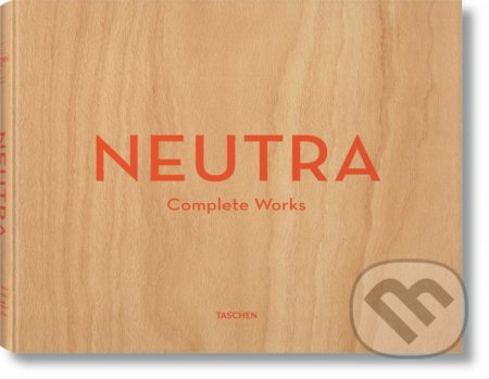 Neutra. Complete Works