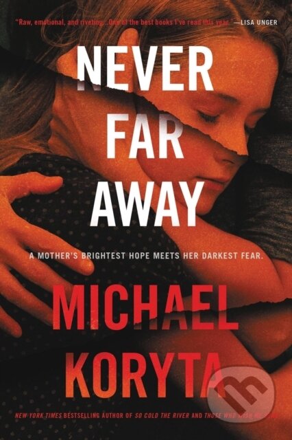 Never Far Away (A Novel)