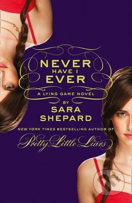 Never Have I Ever (A Lying Game Novel)