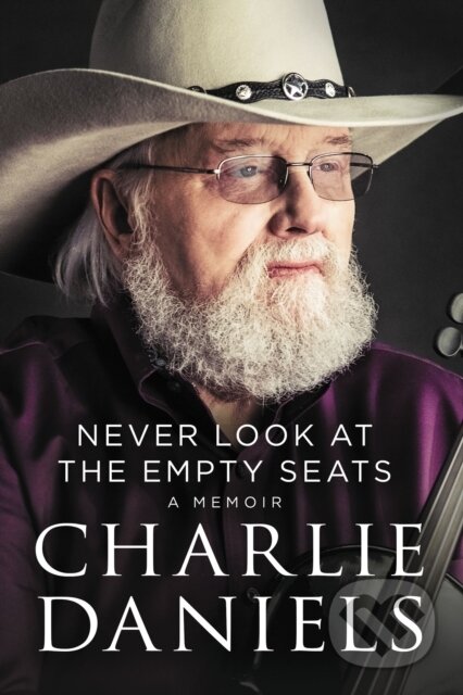 Never Look at the Empty Seats (A Memoir)