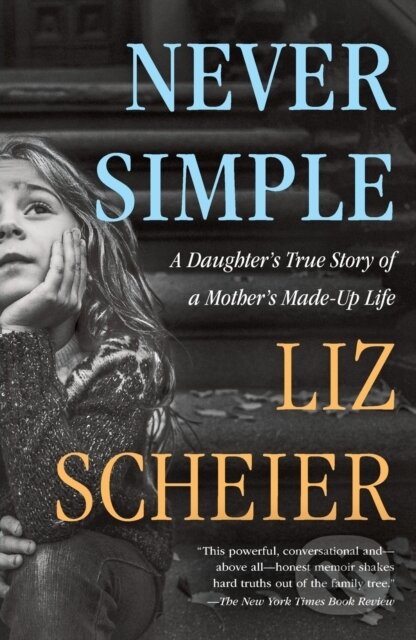 Never Simple (A Memoir)