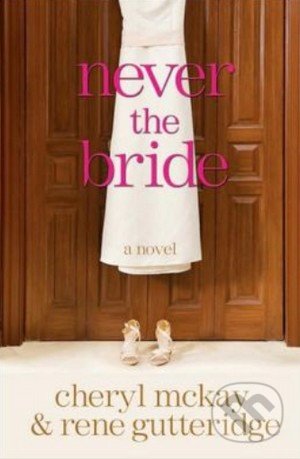 Never the Bride