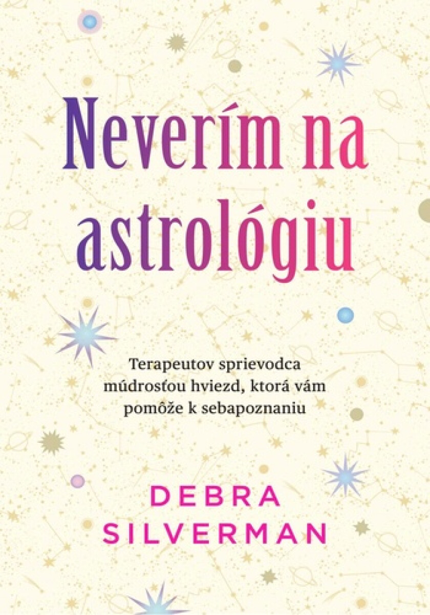 Neverím na astrológiu - Debra Silverman