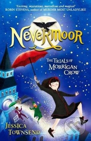 Nevermoor (The Trials of Morrigan Crow)